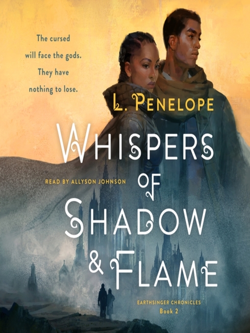 Title details for Whispers of Shadow & Flame by L. Penelope - Available